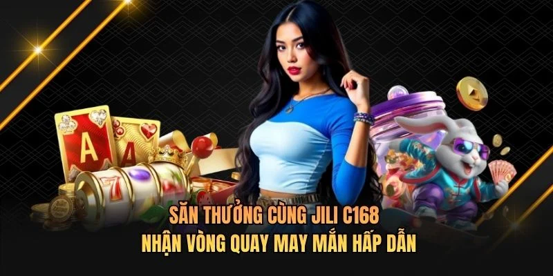 Săn Thưởng Cùng Jili C168