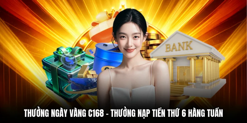 Thưởng Ngày Vàng C168
